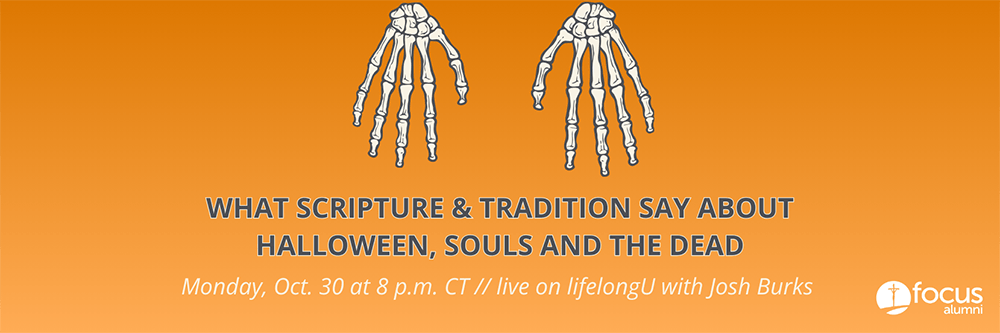 What Scripture and tradition say about halloween, souls and the dead