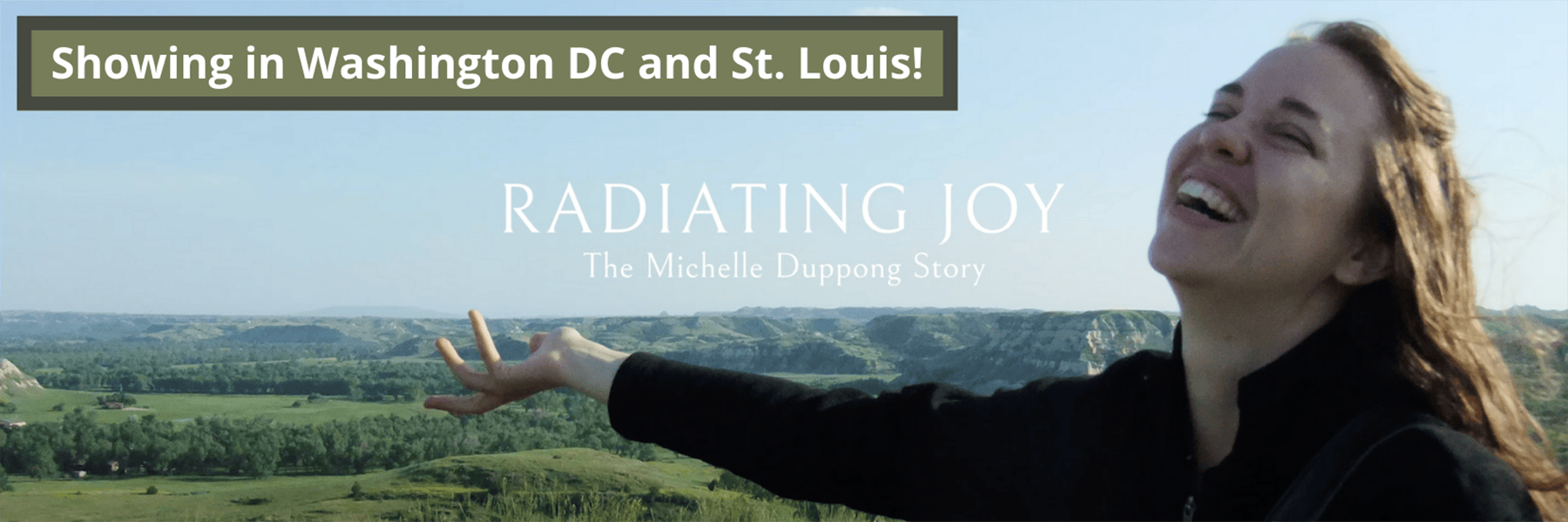 Radiating Joy - Showing in Washington DC and St. Louis